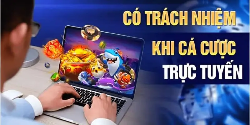 Chơi có trách nhiệm là gì?
