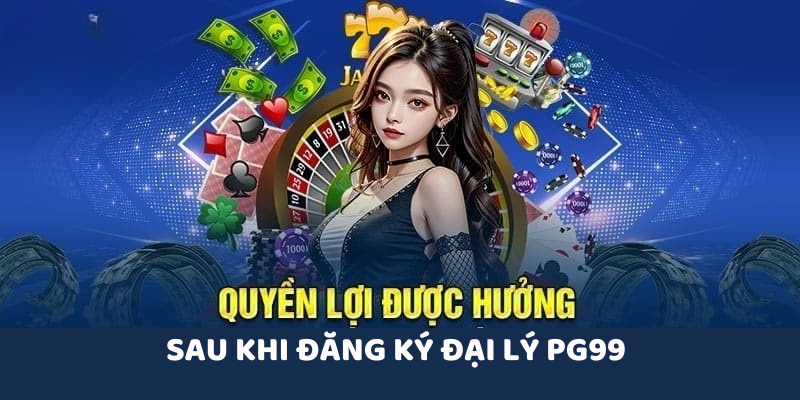 Những ưu điểm vượt trội của đại lý PG99