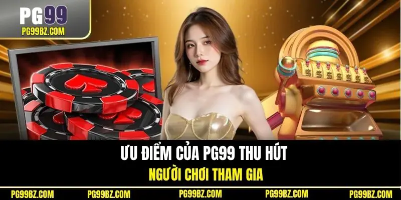 Trải nghiệm những thế mạnh, tính năng nổi bật của nhà cái
